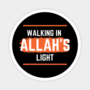 Walking in Allah's Light Magnet